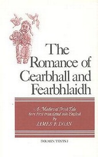 Enlarge image Cover: The Romance of Cearbhall and Fearbhlaidh - Colin Smythe Ltd