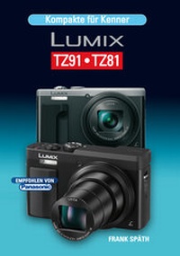 Abbildung von: Kompakte für Kenner LUMIX TZ91TZ81 - Point of Sale Verlag