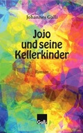 Cover: Jojo und seine Kellerkinder - Galli Verlag