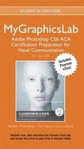 Bild: Adobe Photoshop Cs6 Classroom in a Book Plus Mylab Graphics ACA Certification Preparation Course - Access Card Package - Pearson Education (US)