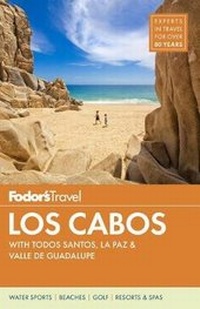 Abbildung von: Fodor's Los Cabos - Fodor's Travel Publications Inc.,U.S.