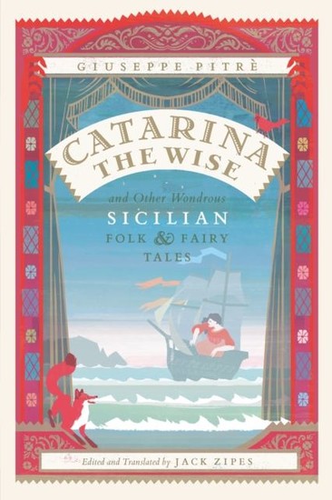 Abbildung von: Catarina the Wise and Other Wondrous Sicilian Folk & Fairy Tales - University of Chicago Press