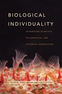 Cover: Biological Individuality - University of Chicago Press