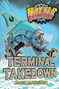 Cover: Battle Champions: Terminal Takedown - Simon & Schuster Childrens Books