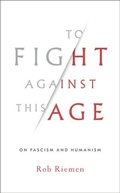 Cover: To Fight Against This Age - WW Norton & Co