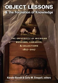 Enlarge image Cover: Object Lessons and the Formation of Knowledge - University of Michigan Regional