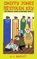 Cover: Smiffy Jones And The Stolen Key - R. E. Bartlett