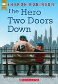 Cover: The Hero Two Doors Down: Based on the True Story of Friendship Between a Boy and a Baseball Legend - Scholastic US