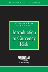 Enlarge image Cover: Introduction to Currency Risk - Financial World Publishing