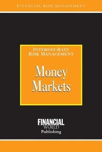Enlarge image Cover: Money Markets - Financial World Publishing
