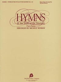 Enlarge image Cover: Hymns in the Style of the Masters, Volume 2 - Fred Bock Music Company