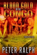 Cover: Blood Gold in the Congo - Peter Ralph Books