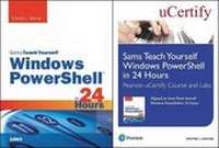 Enlarge image Cover: Sams Teach Yourself Windows Powershell in 24 Hours Pearson Ucertify Course and Labs and Textbook Bundle - Sams Publishing
