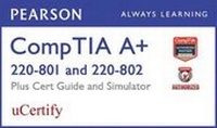 Abbildung von: Comptia A+ 220-801 and 220-802 Pearson Ucertify Course, Cert Guide, and Simulator Bundle - Que Corporation,U.S.