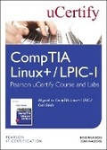 Cover: CompTIA Linux+ / LPIC-1 Pearson uCertify Course and Labs Access Card - Pearson It Certification