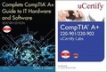 Cover: Complete Comptia Guide to It Hardware and Software, 7/E and Comptia A+ 220-901/220-902 Ucertify Labs Bundle - Pearson IT Certification
