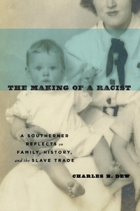 Enlarge image Cover: The Making of a Racist - University of Virginia Press