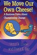 Cover: We Move Our Own Cheese! - ASQ Quality Press