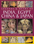 Cover: Legends & Myths of India, Egypt, China & Japan - Lorenz Books