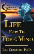 Cover: Life From The Top Of The Mind - Florence Publishing