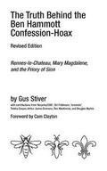 Cover: The Truth Behind the Ben Hammott Confession-Hoax - Gus Stiver