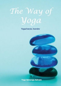 Abbildung von: The Way of Yoga - YOGA SATSANGA ASHRAM