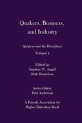 Cover: Quakers, Business, and Industry - Full Media Services