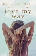 Cover: Love My Way - Kate Sterritt