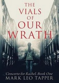Enlarge image Cover: The Vials of Our Wrath - Sousa House Press
