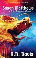 Cover: Saxon Matthews & the Dragon's Curse - Writing Mechanic Publishing Collective