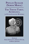 Cover: The Thoth Tarot, Astrology, & Other Selected Writings - Temple of the Silver Star