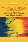 Cover: Musical Pathways in Recovery - Routledge