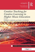 Cover: Creative Teaching for Creative Learning in Higher Music Education - Routledge