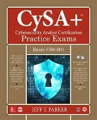 Abbildung von: CompTIA CySA+ Cybersecurity Analyst Certification Practice Exams (Exam CS0-001) - McGraw-Hill Education