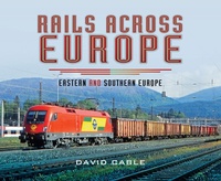 Enlarge image Cover: Rails Across Europe - Pen & Sword Transport