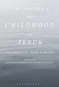 Cover: J. M. Coetzee's The Childhood of Jesus - Bloomsbury Academic USA
