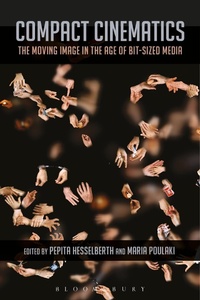 Enlarge image Cover: Compact Cinematics - Bloomsbury Academic USA