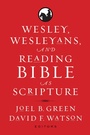 Cover: Wesley, Wesleyans, and Reading Bible as Scripture - Baylor University Press