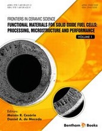 Enlarge image Cover: Functional Materials for Solid Oxide Fuel Cells: Processing, Microstructure and Performance - Bentham Science Publishers