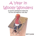 Cover: A Year in Woolly Wonders - Beercott Books