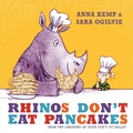 Cover: Rhinos Don't Eat Pancakes - Simon & Schuster Children's