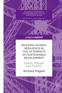 Enlarge image Cover: Building Global Resilience in the Aftermath of Sustainable Development - Palgrave Macmillan