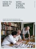 Cover: How to make a book with Carlos Saura & Steidl - Steidl