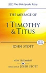 Cover: The Message of 1 Timothy and Titus - Inter-Varsity Press