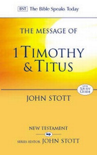 Enlarge image Cover: The Message of 1 Timothy and Titus - Inter-Varsity Press