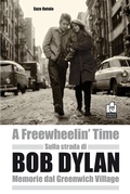 Cover: Sulla strada di Bob Dylan. Memorie dal Greenwich Village - Musica;Caissa Italia