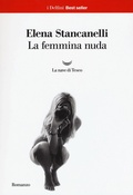 Cover: La femmina nuda - I delfini. Best seller;La nave di Teseo