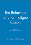 Cover: The Behaviour of Short Fatigue Cracks (EGF 1) - Wiley