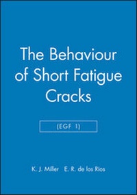Enlarge image Cover: The Behaviour of Short Fatigue Cracks (EGF 1) - Wiley