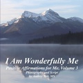 Cover: I Am Wonderfully Me - Inspirational Insights Counselling, Inc.